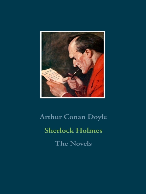 Title details for Sherlock Holmes: The Novels by Arthur Conan Doyle - Available